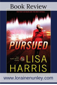 Pursued by Lisa Harris | Book Review by Loraine Nunley #BookReview @lorainenunley