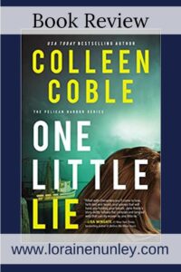 One Little Lie by Colleen Coble | Book Review by Loraine Nunley #bookreview