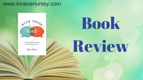 With These Words by Rob Flood | Book Review by Loraine Nunley #bookreview
