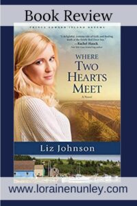 Where Two Hearts Meet by Liz Johnson | Book review by Loraine Nunley