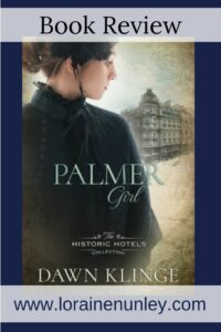 Palmer Girl by Dawn Klinge | Book Review by Loraine Nunley #bookreview