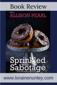 Sprinkled with Sabotage by Allison Pearl | Book review by Loraine Nunley #bookreview