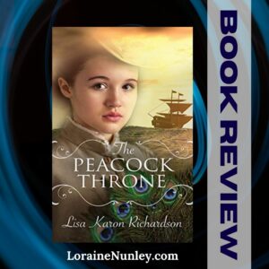 The Peacock Throne by Lisa Karon Richardson | Book Review by Loraine Nunley #bookreview