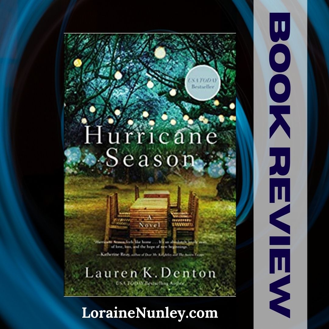 Book Review Hurricane Season by Lauren K Denton Loraine D. Nunley