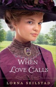 When Love Calls by Lorna Seilstad