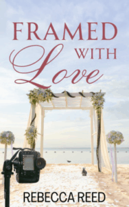 Framed with Love by Rebecca Reed