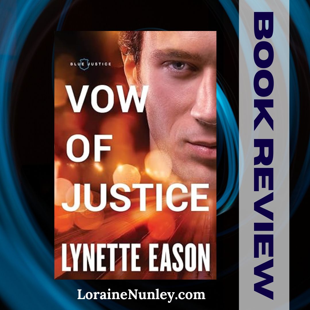 Book Review Vow of Justice by Eason Loraine Nunley, Author