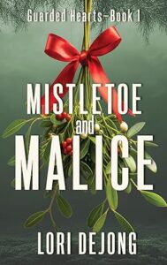 Mistletoe and Malice by Lori DeJong