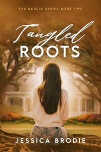 Tangled Roots by Jessica Brodie