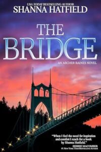 The Bridge by Shanna Hatfield