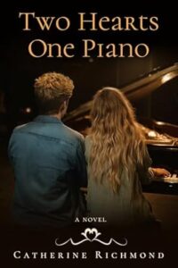 Two Hearts One Piano by Catherine Richmond