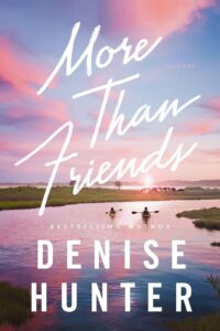 More than Friends by Denise Hunter