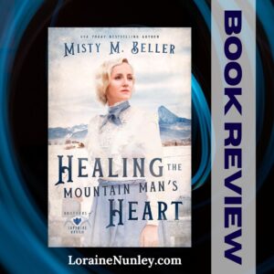 Book Review: Healing the Mountain Man's Heart by Misty M Beller