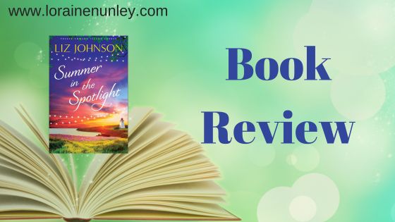 Summer in the Spotlight by Liz Johnson book review