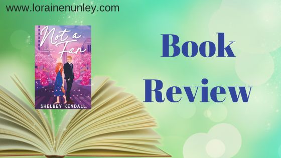 Not a Fan by Shelbey Kendall book review