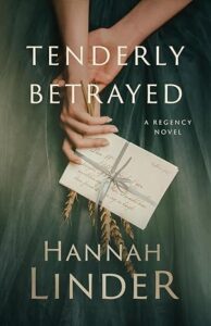 Tenderly Betrayed by Hannah Linder