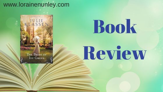 The Bride of Ivy Green by Julie Klassen Book Review