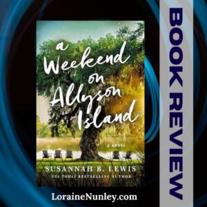 A Weekend on Allyson Island by Susannah B Lewis Book Review