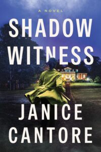 Shadow Witness by Janice Cantore